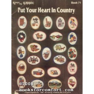 Put Your Heart In Country Book 71 Kount on Kappie Kross-Stitch
