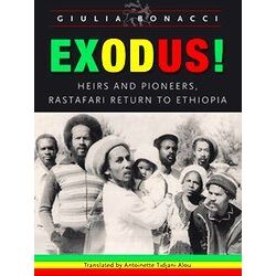 Exodus! Heirs And Pioneers, Rastafari Return To Ethiopia