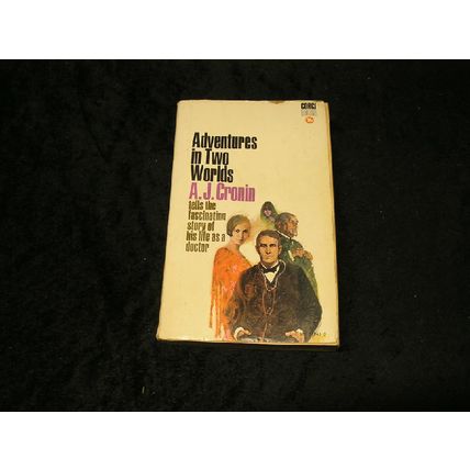 Adventures in Two Worlds by A.J. Cronin