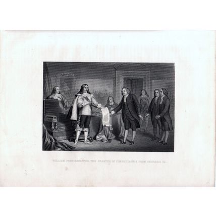 WILLIAM PENN RECEIVING THE CHARTER OF PENNSYLVANIA 1876 ANTIQUE ENGRAVING