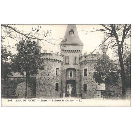 03 - BUSSET ENVIRONS DE VICHY - ENTREE DU CHATEAU