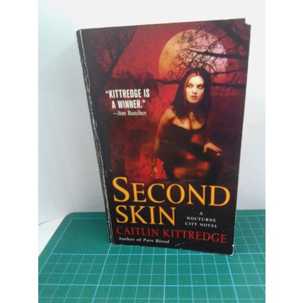 Second Skin: A Nocturne City Novel by Caitlin Kittredge PB