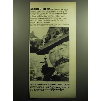 1958 TCA Trans-Canada Air Lines Ad - Canada's got it!