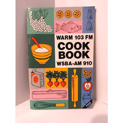 WARM 103 FM - WSBA 910 AM Cookbook / Radio Station - 96 pgs. York, Pennsylvania