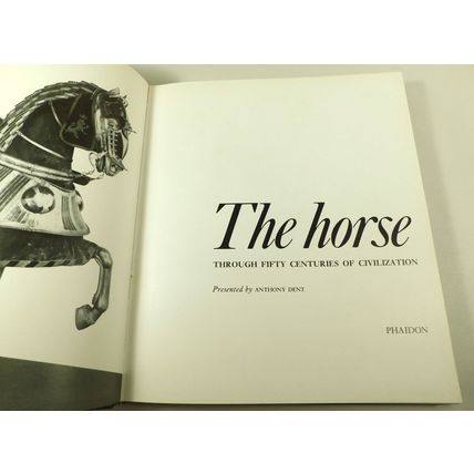 The Horse Through Fifty Centuries Of Civilization HB First Edition Book Illust