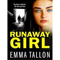 Runaway Girl A gripping crime thriller that will have you hooked