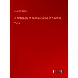 A dictionary of books relating to America