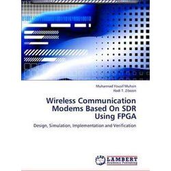Wireless Communication Modems Based on Sdr Using Fpga