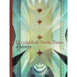 La Cathedrale Notre-Dame D'anvers