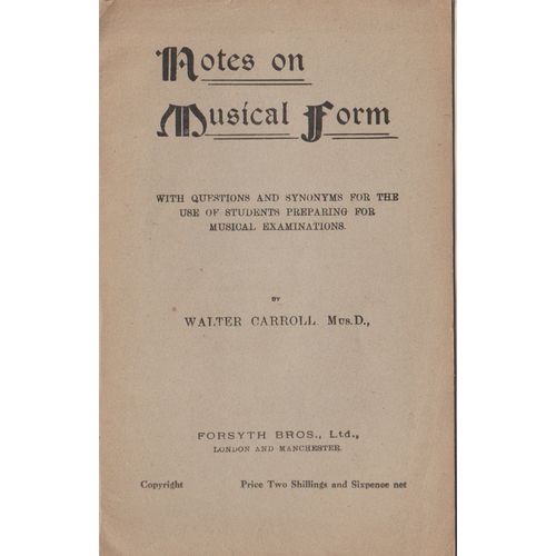 Notes on Musical Form circa 1900 by Walter Carroll paperback see others