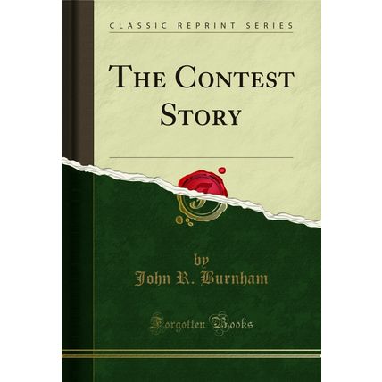 The Contest Story (Classic Reprint)