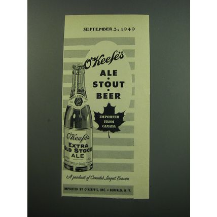 1949 O'Keefe's Extra Old Stock Ale Advertisement - O'Keefe's Ale Stout Beer
