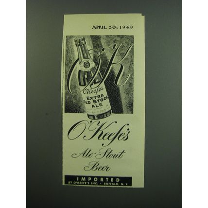 1949 O'Keefe's Extra Old Stock Ale Ad - O'Keefe's Ale Stout Beer