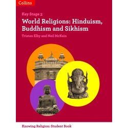 World Religions Hinduism, Buddhism And Sikhism Ks 3 Knowing Religion