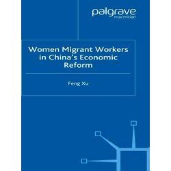 Women Migrant Workers in China's Economic Reform