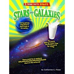 X-Treme Facts: Space: Stars and Galaxies