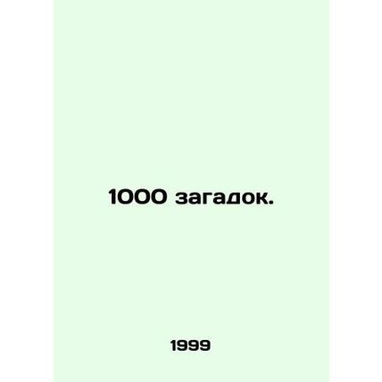 1000 puzzles. In Russian /1000 zagadok.
