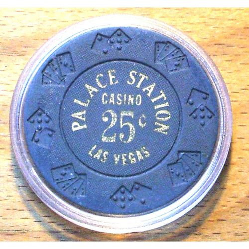 25 Cent Palace Station Casino Chip - Las Vegas, Nevada - 76 to 150 Known - 1984