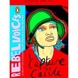 Rebel Voices: Puffin Classics International Women's Day Collection I Capture The