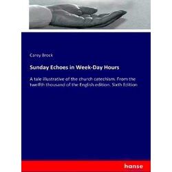 Sunday Echoes in Week-Day Hours