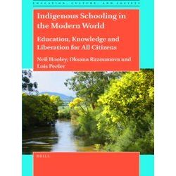 Education, Culture, and Society: Indigenous Schooling in the Modern World
