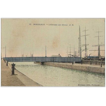 33 - BORDEAUX - l'entrée des docks