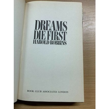 1978 HAROLD ROBBINS "DREAMS DIE FIRST" FICTION VINTAGE HARDBACK BOOK (P4)