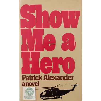 SHOW ME A HERO a novel by PATRICK ALEXANDER HCDJ