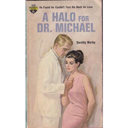 A HALO FOR DR. MICHAEL - Dorothy WORLEY [paperback] [1962], US .