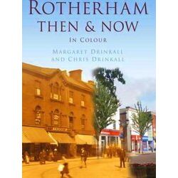 Rotherham Then & Now