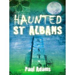 Haunted St Albans