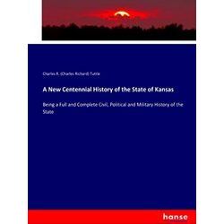 A New Centennial History of the State of Kansas