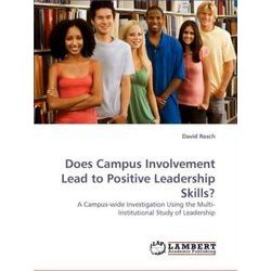 Does Campus Involvement Lead to Positive Leadership Skills - David Rosch
