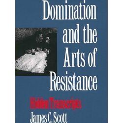 Domination & The Arts Of Resistance