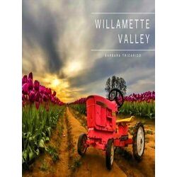 Willamette Valley, Oregon
