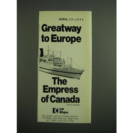 1971 CP Canadian Pacific Ships Ad - Greatway to Europe The Empress of Canada
