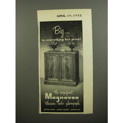 1952 Magnavox Television Radio Phonograph Ad - Big.. in everything but price