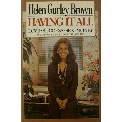 SIGNED FIRST 1st EDITION HCDJ HAVING IT ALL LOVE SUCCESS by HELEN GURLEY BROWN