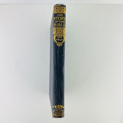 The Story of the Bible: Vol III 3 Hosea to St Luke Hardcover 1939