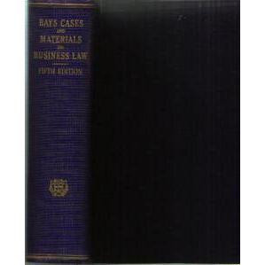 BAYS CASES AND MATERIALS ON BUSINESS LAW :: 1951 HB