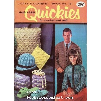 Rug Yarn Quickies to Crochet and Knit book No. 161