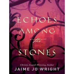 Echoes Among The Stones