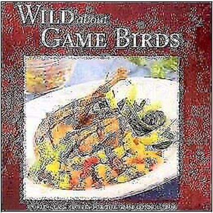 Wild About Game Birds Stoeger Publishing