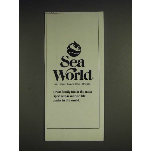 1985 Sea World Ad - Great family fun at the most spectacular marine life parks