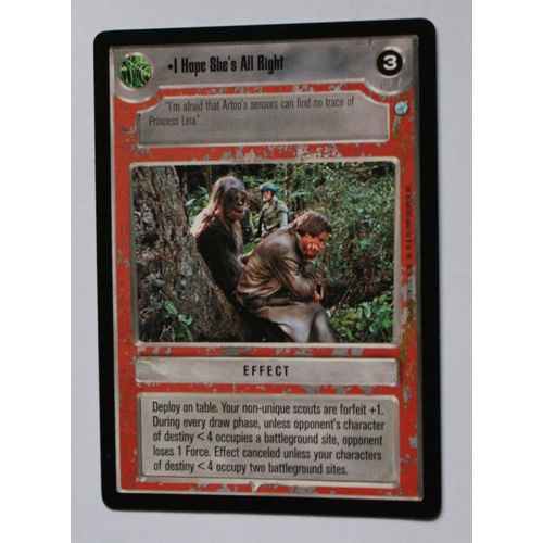 Star Wars CCG: Endor Limited # I Hope She's All Right (A) light 1999 decipher
