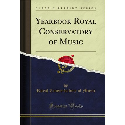 Yearbook Royal Conservatory of Music (Classic Reprint)