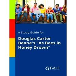A Study Guide for Douglas Carter Beane's As Bees in Honey Drown