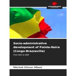 Socio-Administrative development of Pointe-Noire (Congo-Brazzaville)