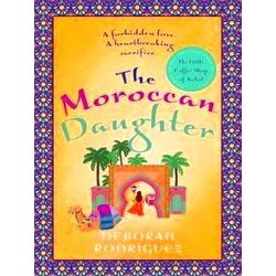 The Moroccan Daughter From The Internationally Bestselling Author Of The Little