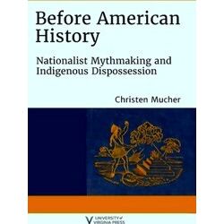 Writing The Early Americas Before American History